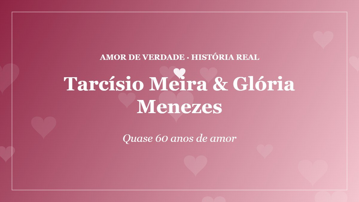 Tarcísio Meira e Glória Menezes: quase 60 anos de um amor que a TV não inventou